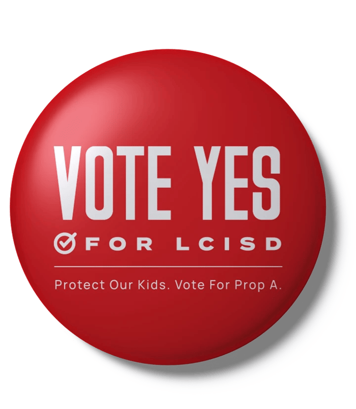 Vote Yes for LCISD badge